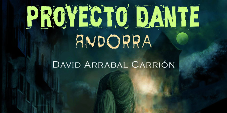 Portada de la novel·la ‘Proyecto Dante Andorra’, de David Arrabal.